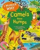Anita Ganeri, Gareth Lucas, Lucas Gareth - I Wonder Why Camels Have Humps