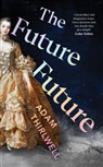 Adam Thirlwell - The Future Future