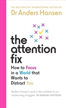 Anders Hansen, Dr Anders Hansen - The Attention Fix