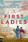 Marie Benedict, Victoria Christopher Murray, Murray Victoria Christopher - The First Ladies