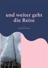 Bernd Ulrich Biere - und weiter geht die Reise
