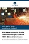 Vinay Kumar Nadipalli, Vara Prasad Vemu - Eine experimentelle Studie über rotationsgeschweißte HSLA-Stahlverbindungen