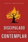 Samuel Whitefield - Discipulado Comienza al Contemplar