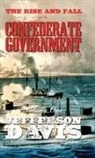 Jefferson Davis, Lochlainn Seabrook - The Rise and Fall of the Confederate Government