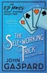 John Gaspard - The Self-Working Trick (And Other Stories)
