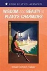 Inbal Cohen-Taber - Wisdom and Beauty in Plato's Charmides