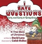 David Lane - I Have Questions, Lots and Lots of Questions
