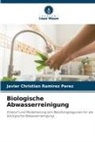 Javier Christian Ramirez Perez - Biologische Abwasserreinigung