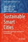 Mohamad Essaaidi, Mohamad Essaaidi et al, Marcin Paprzycki, Shahram Rahimi, Pradeep Kumar Singh - Sustainable Smart Cities