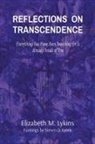 Elizabeth M Lykins - REFLECTIONS ON TRANSCENDENCE