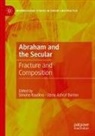 Ashraf Barton, Uzma Ashraf Barton, Simone Raudino - Abraham and the Secular