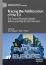 Taru Haapala, Oleart, Álvaro Oleart - Tracing the Politicisation of the EU