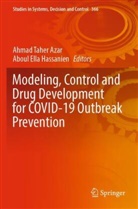 Ahmad Taher Azar, Ella Hassanien, Aboul Ella Hassanien, Ahmad Taher Azar - Modeling, Control and Drug Development for COVID-19 Outbreak Prevention