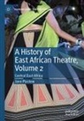 Jane Plastow - A History of East African Theatre, Volume 2