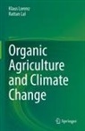 Rattan Lal, Klaus Lorenz - Organic Agriculture and Climate Change