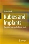 Bozena Arnold - Rubies and Implants
