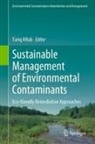Tariq Aftab - Sustainable Management of Environmental Contaminants