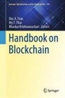 Bhaskar Krishnamachari, My T Thai, My T. Thai, Duc A. Tran - Handbook on Blockchain