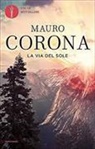 Mauro Corona - La via del sole