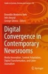 Inês Amaral, George Ghinea, Benedito Medeiros Neto - Digital Convergence in Contemporary Newsrooms