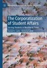 Victoria Cabal, Daniel K Cairo, Daniel K. Cairo - The Corporatization of Student Affairs