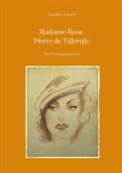 Amédée Achard - Madame Rose / Pierre de Villerglé