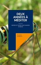 Damien Siobud - Deux Années à Méditer
