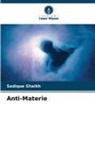 Sadique Shaikh - Anti-Materie