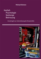 Michael Dohmen - Notfall- Psychologie, Seelsorge, Betreuung