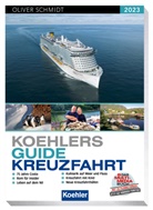 Oliver Schmidt - Koehlers Guide Kreuzfahrt 2023