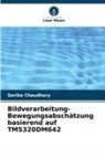 Sarika Chaudhary - Bildverarbeitung-Bewegungsabschätzung basierend auf TMS320DM642