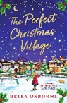 Bella Osborne, Osborne Bella - Perfect Christmas Village