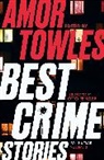 Otto Penzler, Otto Penzler, Amor Towles - Best Crime Stories of the Year Volume 3