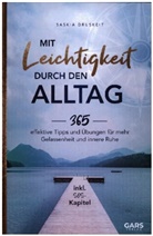 Saskia Druskeit, Saskia  Druskeit, Saskia Druskeit - Mit Leichtigkeit durch den Alltag