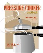 Laura Washburn Hutton, Hutton Laura Washburn, Laura Washburn - The Pressure Cooker Cookbook