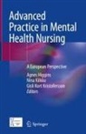 Agnes Higgins, Nina Kilkku, Gisli Kort Kristofersson - Advanced Practice in Mental Health Nursing