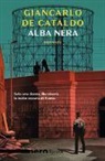 Giancarlo De Cataldo - Alba nera