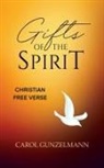 Carol Gunzelmann - GIFTS OF THE SPIRIT