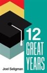 Joel Seligman - Twelve Great Years