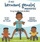 Eli Tamale - A mis hermanos gemelos menores