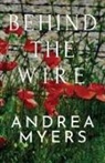 Andrea Myers - Behind the Wire