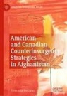 Federmán Rodríguez - American and Canadian Counterinsurgency Strategies in Afghanistan