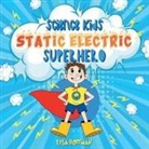 Lisa Hoffman - Static Electricity Superhero