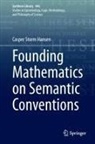 Casper Storm Hansen - Founding Mathematics on Semantic Conventions