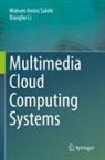 Xiangbo Li, Mohsen Amini Salehi - Multimedia Cloud Computing Systems