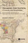 Markus Heide - Framing the Nation, Claiming the Hemisphere