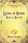 Michael Garber - Laying of Hands