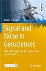 Martin H Trauth, Martin H. Trauth - Signal and Noise in Geosciences