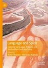 Mansour, Shenouda Mansour, Robyn Moloney - Language and Spirit