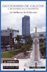 Luis A Portillo - Diccionario de Caliche y Modismos Salvadoreños